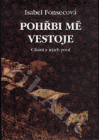 Pohřbi mě vestoje - Cikáni a jejich pouť