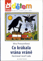 Co krákala vrána vráně
