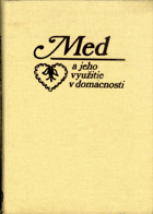 Med a jeho využitie v domácnosti
