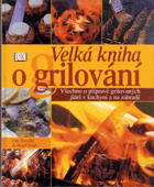 Velká kniha o grilování