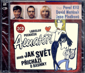 Amatéři aneb Jak svět přichází o básníky - 2 CD (Kříž P., Matásek D., Plodková J.) - ...