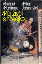 Můj život s hokejkou