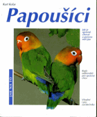 Papoušíci - jak o ně správně pečovat a jak jim porozumět