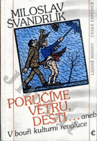Poručíme větru dešti....