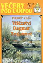 Večery pod lampou - Vítězství Dagmar Trojanové