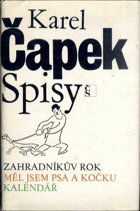 Zahradníkův rok - Měl jsem psa a kočku ; Kalendář