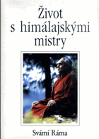 Život s himálajskými mistry