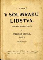 V soumraku lidstva - trilogie budoucnosti. III, Vzkříšení slunce I. - II.
