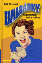 Kamarádky. 1, Nejprotivnější holka ze školy