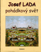 Josef Lada - pohádkový svět - PODPIS AUTORA NA TITULU !