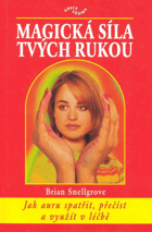 Magická síla tvých rukou