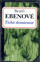 MC - Bratři Ebenové - Tichá domácnost
