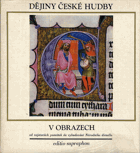 Dějiny české hudby v obrazech