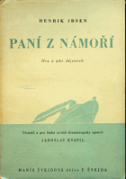 Paní z Námoří - Fruen fra Havet - Hra o pěti dějstvích