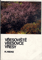 Vřesoviště, vřesovce, vřesy