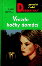 Vražda kočky domácí