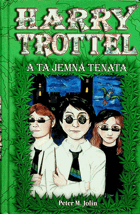 Harry Trottel a ta jemná tenata
