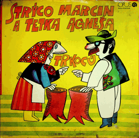 LP - Strýco Marcin a tetka Agneša trpkocú