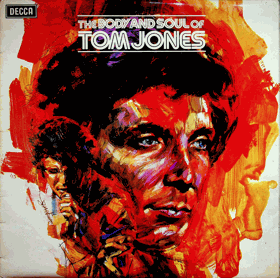LP - Tom Jones - The Body And Soul Of