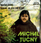 SP - Michal Tučný - Báječná ženská, Koukám, jak celá země vstává