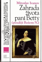 Zahrada života paní Betty (později Boženy N.)