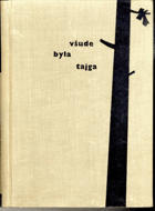 Všude byla Tajga
