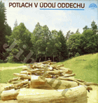 Potlach v údolí oddechu