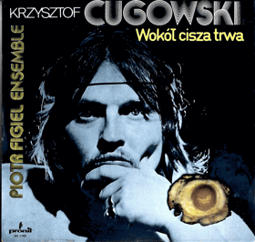 LP - Krzystof Cugowski - Wokól cisza trwa