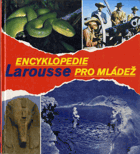 Encyklopedie Larousse pro mládež 1 - 4