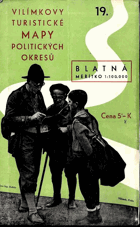Vilímkovy turistické mapy politických okresů 19. - Blatná - měřítko 1