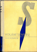 Volání severu - Hrdinná dobrodružství dobyvatelů severního pólu