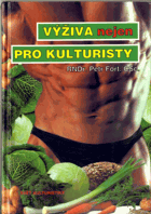 Výživa (nejen) pro kulturisty