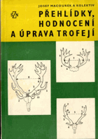 Přehlídky, hodnocení a úprava trofejí