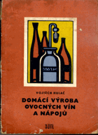 Domácí výroba ovocných vín a nápojů