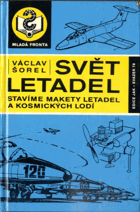 Svět letadel - stavíme makety letadel a kosmických lodí