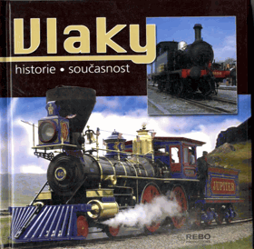 Vlaky historie - současnost