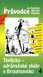 Teplicko - adršpašské skály a Broumovsko