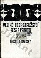 Veliké dobrodružství Suez a Panama