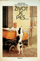 Život je pes...