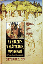 Na hradech, v klášterech, v podhradí
