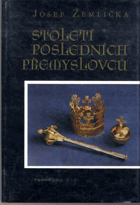 Století posledních Přemyslovců - Český stát a společnost ve 13. století