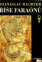 Říše faraónů - Čtení o starém Egyptě