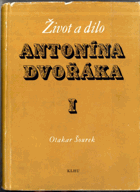 Život a dílo Antonína Dvořáka. Část 1. 1841-1877