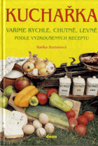 Vaříme rychle, chutně, levně podle vyzkoušených receptů