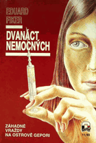 Dvanáct nemocných - záhadné vraždy na ostrově Gepori