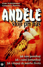 Andělé stojí při nás