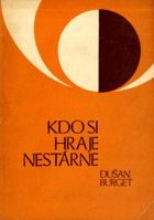 Kdo si hraje, nestárne