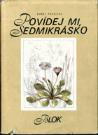 Povídej mi, sedmikrásko