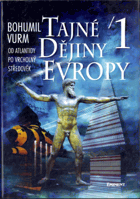 Tajné dějiny Evrpopy 1 - 3