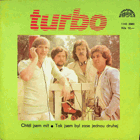 Singl - Turbo - Chtěl jsem mít...
